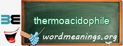 WordMeaning blackboard for thermoacidophile